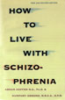 wHow to live with schizophreniax